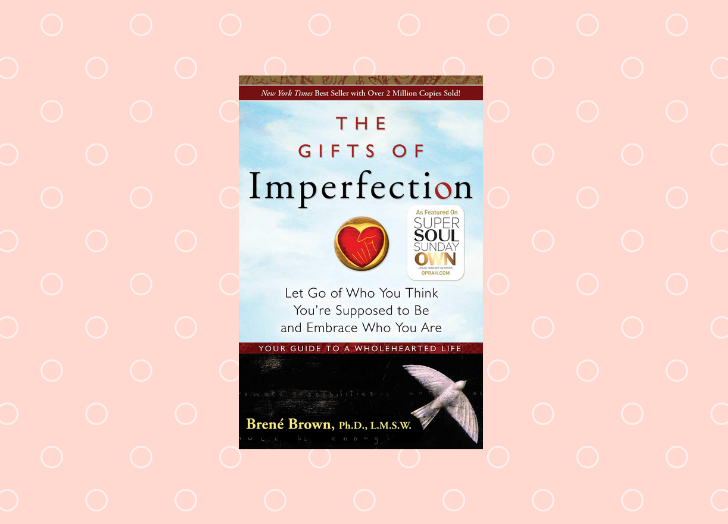 The Gifts of Imperfection